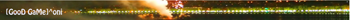 [GooD GaMe]^oni