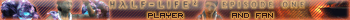 Half-Life 2 Episode One Player and Fan