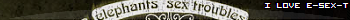 I love e-sex-t