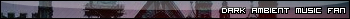 dark ambient music fan